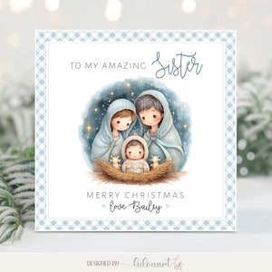 To an amazing Sister personalised Christmas card, Merry Christmas with love, Religious nativity scene with seasons greetings, Any relations