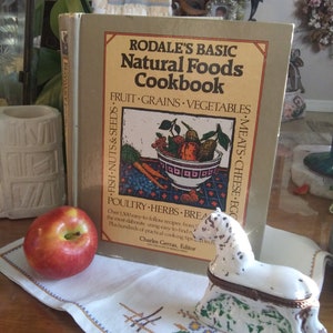 1984 &quot;Rodale&#39;s Basic Natural Foods Cookbook&quot; , Charles Gerras, Editor, Rare Edition