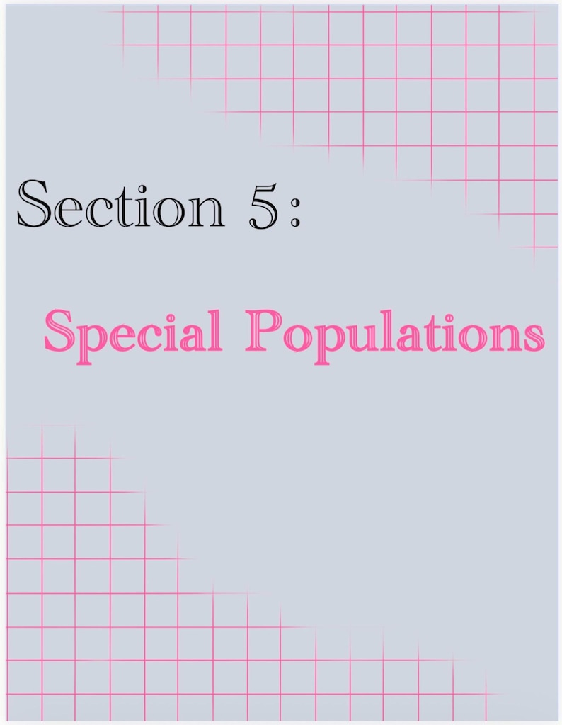 Może przedstawiać: Jasnoszare tło z r&oacute;żowym wzorem kratki i tekstem "Section 5:" w kolorze czarnym oraz "Special Populations" w kolorze r&oacute;żowym.