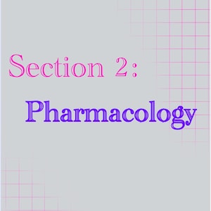 Może przedstawiać: Grafika cyfrowa z tekstem "Section 2: Pharmacology" w kolorze r&oacute;żowym i fioletowym, na szarym tle z subtelnym wzorem kratki. Tekst jest w stylizowanej czcionce.