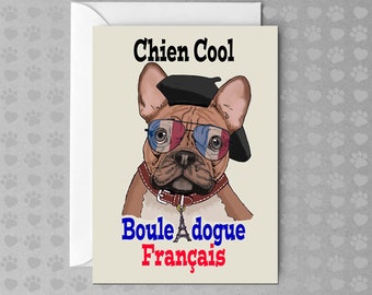 Chien Cool - French Bulldog | Funny Dog Card | Non Occasion Card | Blank Card