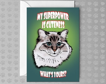 My Superpower is Cuteness - What's Yours? | Non Occasion Card | Blank Greeting Card
