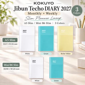 May include: Kokuyo Jibun Techo DIARY 2027 monthly and weekly slim planners in white, green, and butter yellow. Available in A5 Slim (H217 x W136 mm) and Mini B6 Slim (H190 x W120 mm) sizes. The planners feature a clean, minimalist cover design with 2027 printed.