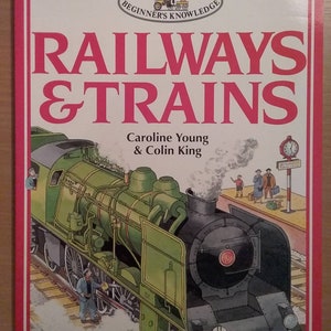 Vintage Railroadiana Book Railways and Trains by Caroline Young and Colin King