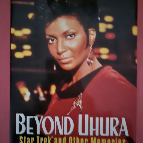 Beyond Uhura-Star Trek and Other Memories