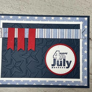 HAPPY 4TH Handmade July4th cards, Independence Day cards, Red, White & Blue cards, Happy 4th cards, Stars and Stripes cards, Patriotic cards