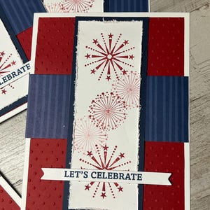 LET&#39;S CELEBRATE   Handmade July Cards, Summertime, Red White and Blue cards, Patriotic cards, Americana, America, Stars and Stripes, USA