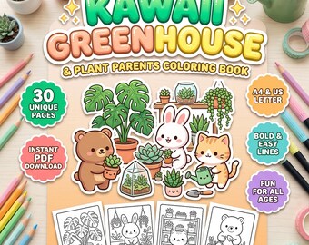 May include: A Kawaii Greenhouse & Plant Parents colouring book featuring a bear, rabbit, and cat with potted plants. The cover displays text, 30 unique pages, instant PDF download, A4 & US letter, bold & easy lines, and fun for all ages.