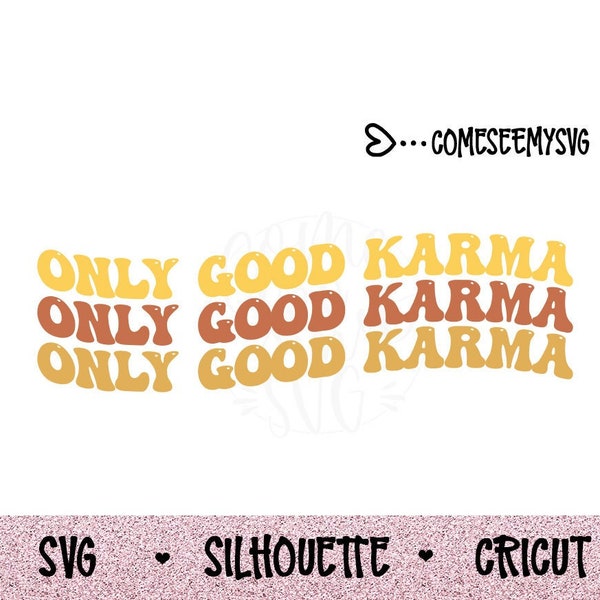 COMMERCIAL USE! SVG Only Good Karma Digital Cut File for Cameo and Cricut Clip Art