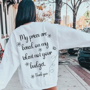 My Prices are Based on My Talent,Not Your Budget Svg, Small Business Owner Svg, Boss Lady Svg, Boss Babe Svg, Funny Women Svg, Sarcastic Svg