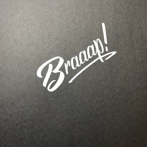 Braaap decal