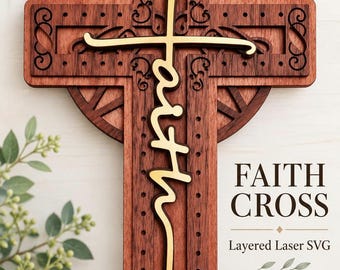 May include: A layered wooden cross featuring a dark brown finish with intricate laser-cut scrollwork and a central gold-colored script overlay that reads faith. The text FAITH CROSS Layered Laser SVG is printed to the right of the cross.