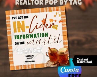 May include: A printable realtor business card with a fall theme. The card features a mug of apple cider with cinnamon sticks and apples. The text on the card reads "I've got the in-cider information on the market. Call me for all your real estate needs!"  The card also includes a space for the realtor's name and phone number.