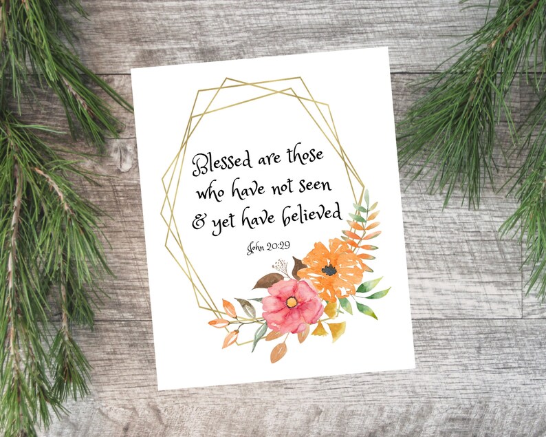 Blessed Are Those Who Have Not Seen John 20:29,Bible Quote Printable,Digital Download,Digital Art Print Scripture Artwork,Nursery Decor