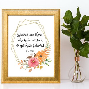 Blessed Are Those Who Have Not Seen John 20:29,Bible Quote Printable,Digital Download,Digital Art Print Scripture Artwork,Nursery Decor