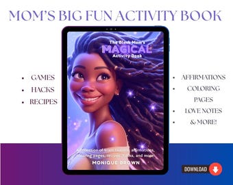 Digital Adult Coloring Book for Black Moms! Mommy Love| Stress Relief| Coloring Pages| 125-Page| Brain Teasers, Affirmations, Recipes, Hacks
