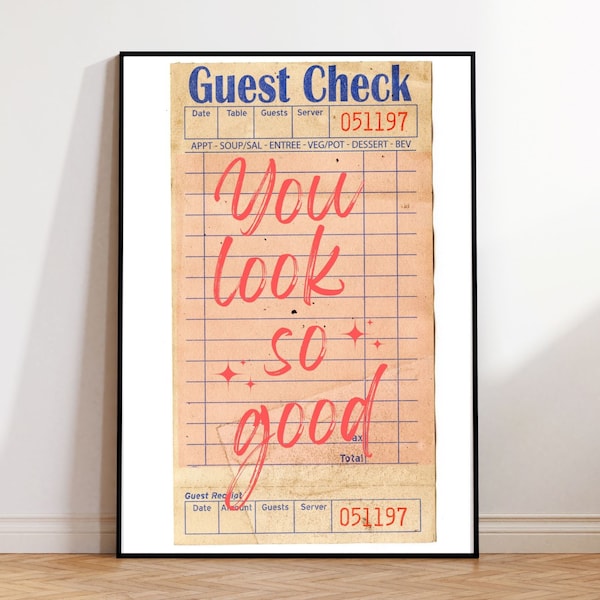 You Look So Good, Guest Check Print, Trendy Wall Art, Digital Download