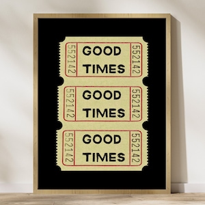 Good Times Ticket Print, Trendy Wall Art, Retro Prints, Trendy Printable Art, Digital Prints, Aesthetic Preppy Bar Cart Decor