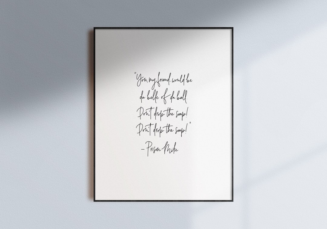 The Office Bathroom Quotes Don't Drop the Soap Prison Mikemichael