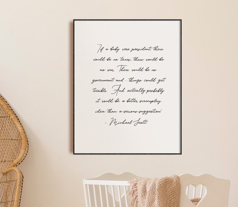 The Office Nursery Quote If a Baby Were President Michael Scott image 2