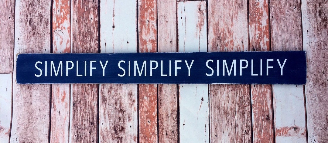 Simplifyng Signs Simplify Blue Long Thin Wooden Sign Wall Decor Kitchen - Etsy