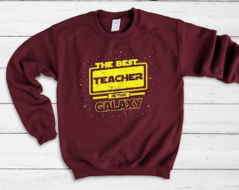 the best teacher-shirt,  the best teacher in the  galaxy shirt, teacher sweet shirt, shirt, teacher gift, gift for teacher, mom girt,