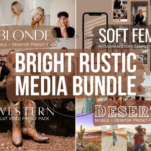 May include: A collage of images promoting a media bundle with the title "Bright Rustic Media Bundle". The bundle includes four different preset packs: "Blonde", "Soft Fem", "Western", and "Desert".