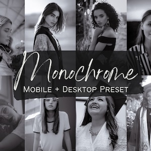 May include: A collage of black and white photos featuring different people. The text "Monochrome" is written in white script over a black background. Below the text is the phrase "Mobile + Desktop Preset".