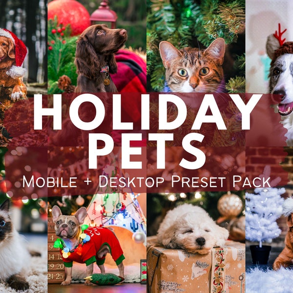 10 Holiday Pet PRESETS For Lightroom Mobile and Desktop Christmas Presets, Xmas preset, Blogger, Vlogger, Winter Presets for Cats Dogs