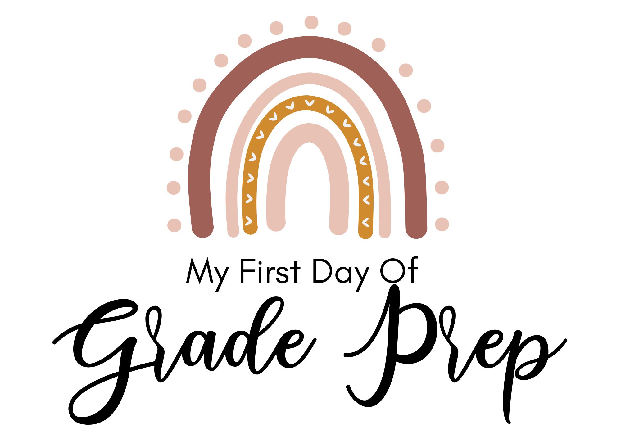 first-day-of-school-sign-1st-day-of-grade-prep-printable-boho-school