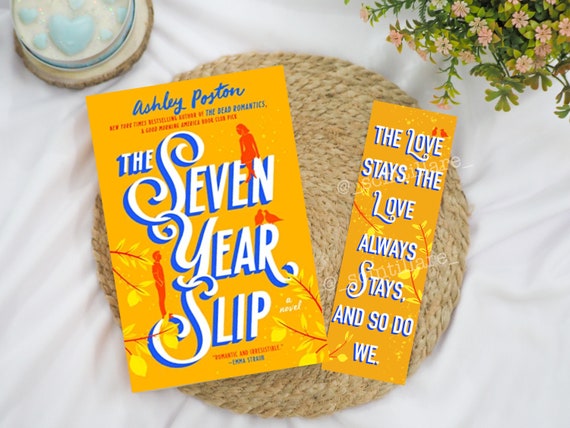 The Seven Year Slip Bookmark | Ashley Poston Bookmark | Romance Bookmark |  Stocking Stuffer