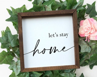 Lets Stay Home Wood Sign | Let's Stay Home Sign | Living Room Wall Decor | Farmhouse Living Room | Farmhouse Wall Decor | Sign Above Couch