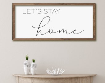 Let's Stay Home Wood Sign | Lets Stay Home | Let's Stay Home | Living Room Sign | Family Room Sign | Living Room Signs| Framed Wood Signs