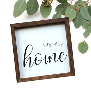 Lets Stay Home Wood Sign | Let&#39;s Stay Home Sign | Living Room Wall Decor | Farmhouse Living Room | Farmhouse Wall Decor | Sign Above Couch