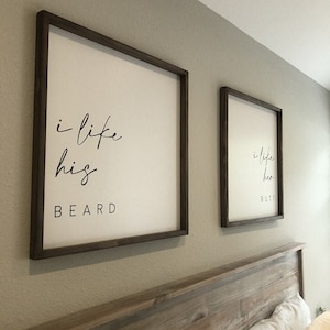 I like her butt, I like his beard  - Farmhouse Decor - Farmhouse Style Sign -  Creative Bedroom Decor