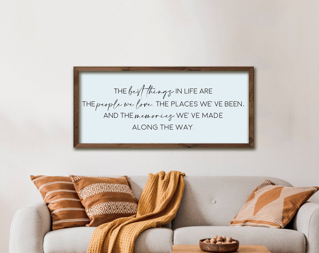 40 OFF Inspirational Home Decor Signs the Best Things in Life Sign