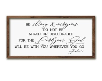 40% OFF Be strong and courageous sign | living room decor| bible verse sign | Joshua 1:9 | bible verse sign scripture wall decor