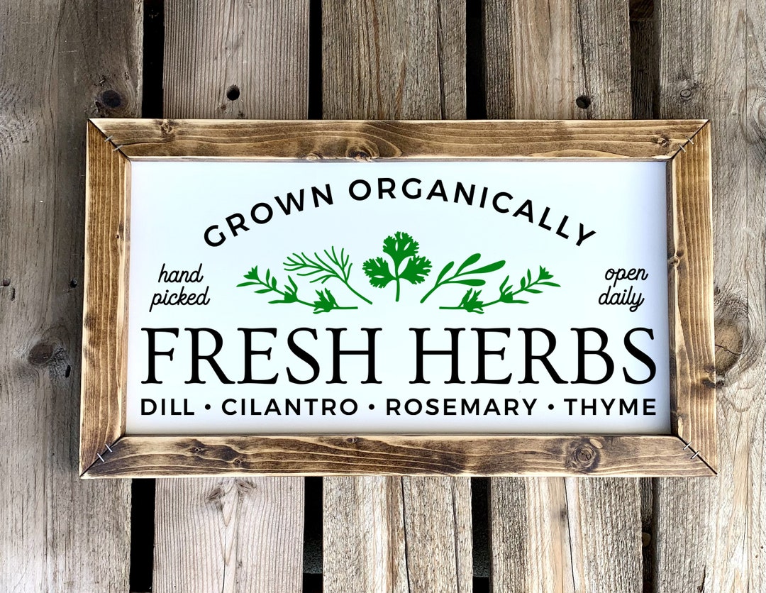 Fresh Herbs Sign Garden Sign Rustic Kitchen Sign Farmhouse Etsy