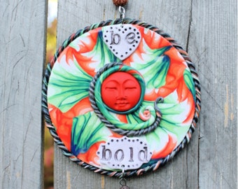 Be Bold Polymer Clay Wall Hanging with Beads and Silver Goddess Charm