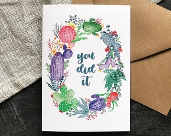 You Did It Cactus - Achievement card - New Job Card - Congratulations Card - Well Done Card - Passed Exams card - Graduation Card