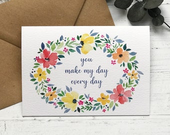 You Make My Day Every Day - Love Card - Anniversary Card - Wedding Day Card