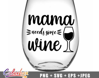 Download Cricut And Other Cutters And Plotters Wine Glass Grandma Needs Some Wine Svg Cut File For Silhouette Clip Art Art Collectibles