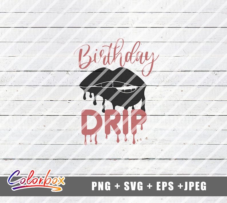 Download Birthday Squad Svg Birthday Drip Svg Birthday Drip ...