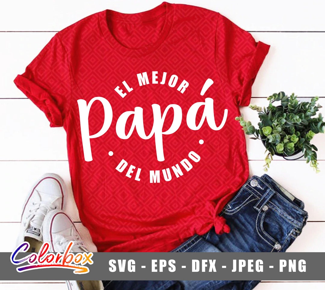 El Mejor Papa Del Mundo Svg, Papa Svg, Dad Svg, Super Dad Svg, Daddy