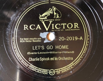 Charle Spivak and his Orchestra ten-inch 78 record of “Let’s Go Home” and “Stomping Room Only”. 20-2019-B and 20-2019-A