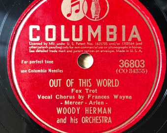 Woody Herman and his Orchestra: Apple Honey/Out of this World 36803 Johnny Mercer Harold Arlen