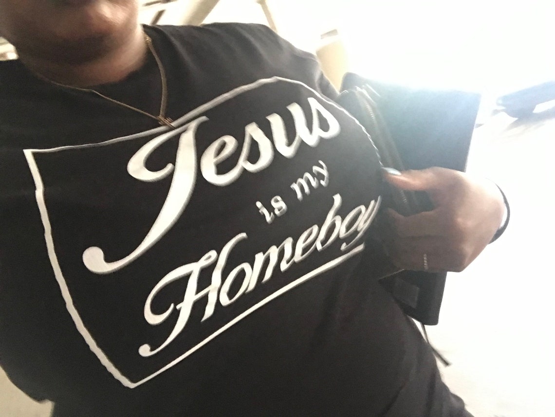 Jesus is My Homeboy - Etsy