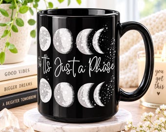 Moon Phase Cup, Astrology Mug, Celestial Glossy Black Lunar Ceramic Coffee Mug,  It's Just a Phase Drinkware Gift