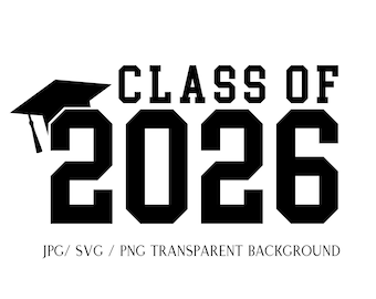 Class of 2026 SVG, Graduation Cap PNG (Digital Download)