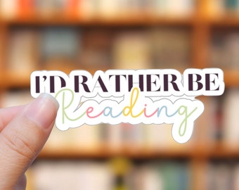 I'd Rather Be Reading Sticker: Book Lover Vinyl Decal for Kindle, Computer